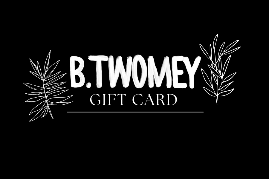 B.TWOMEY Gift Card